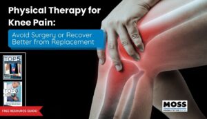 Physical Therapy for Knee Pain Avoid Surgery or Recover Better from Replacement (2)